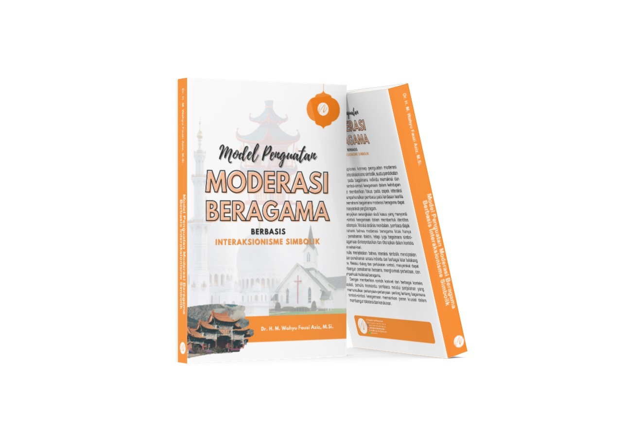MODEL PENGUATAN MODERASI BERAGAMA BERBASIS INTERAKSIONISME SIMBOLIK