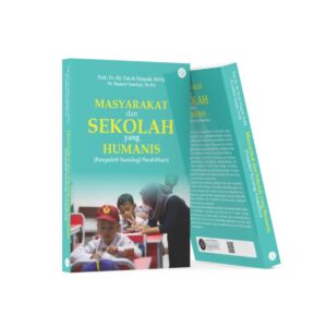 Masyarakat dan Sekolah yang Humanis