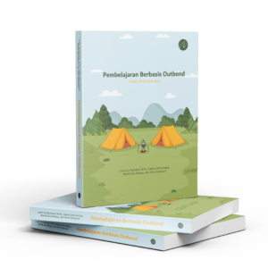 PEMBELAJARAN BERBASIS OUTBOUND UNTUK ANAK USIA DINI