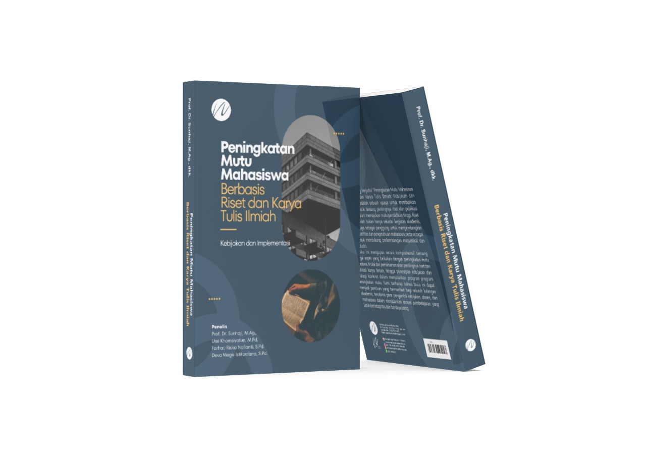 KEBIJAKAN DAN IMPLEMENTASI PENINGKATAN MUTU MAHASISWA BERBASIS RISET DAN PUBLIKASI KARYA ILMIAH