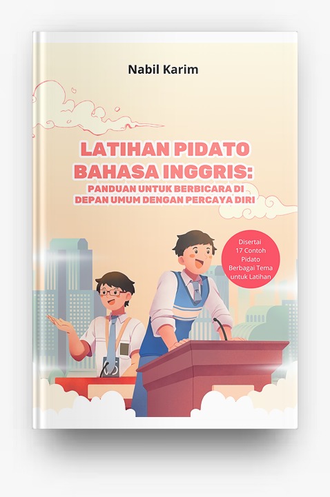 Latihan Pidato Bahasa Inggris Panduan untuk Berbicara di Depan Umum dengan Percaya Diri