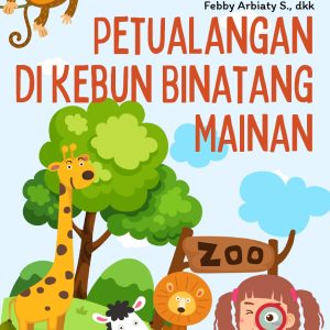 Petualangan di Kebun Binatang Mainan