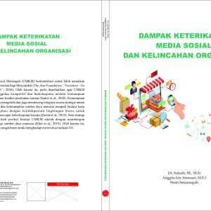 DAMPAK KETERIKATAN MEDIA SOSIAL DAN KELINCAHAN ORGANISASI