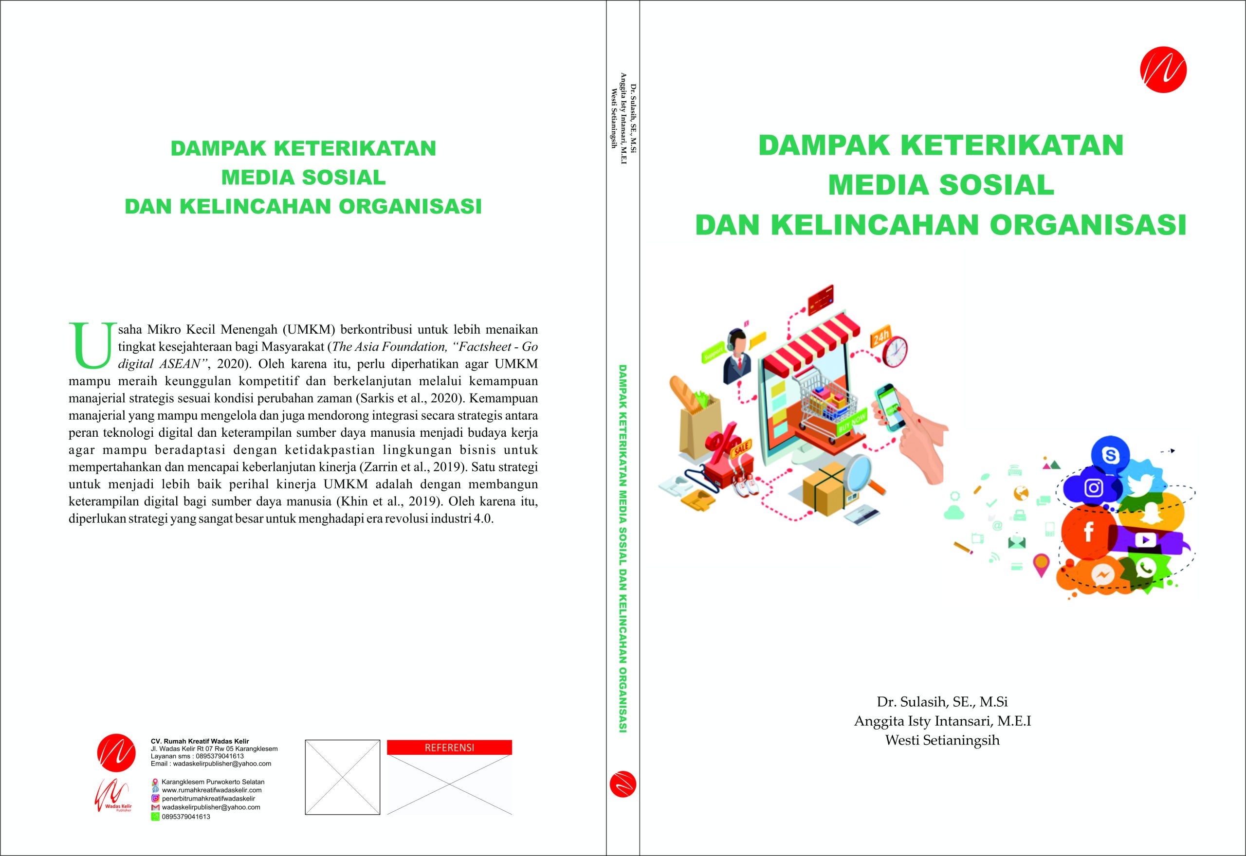 DAMPAK KETERIKATAN MEDIA SOSIAL DAN KELINCAHAN ORGANISASI